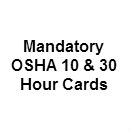 Mandatory OSHA 10 & 30 Hour Cards
